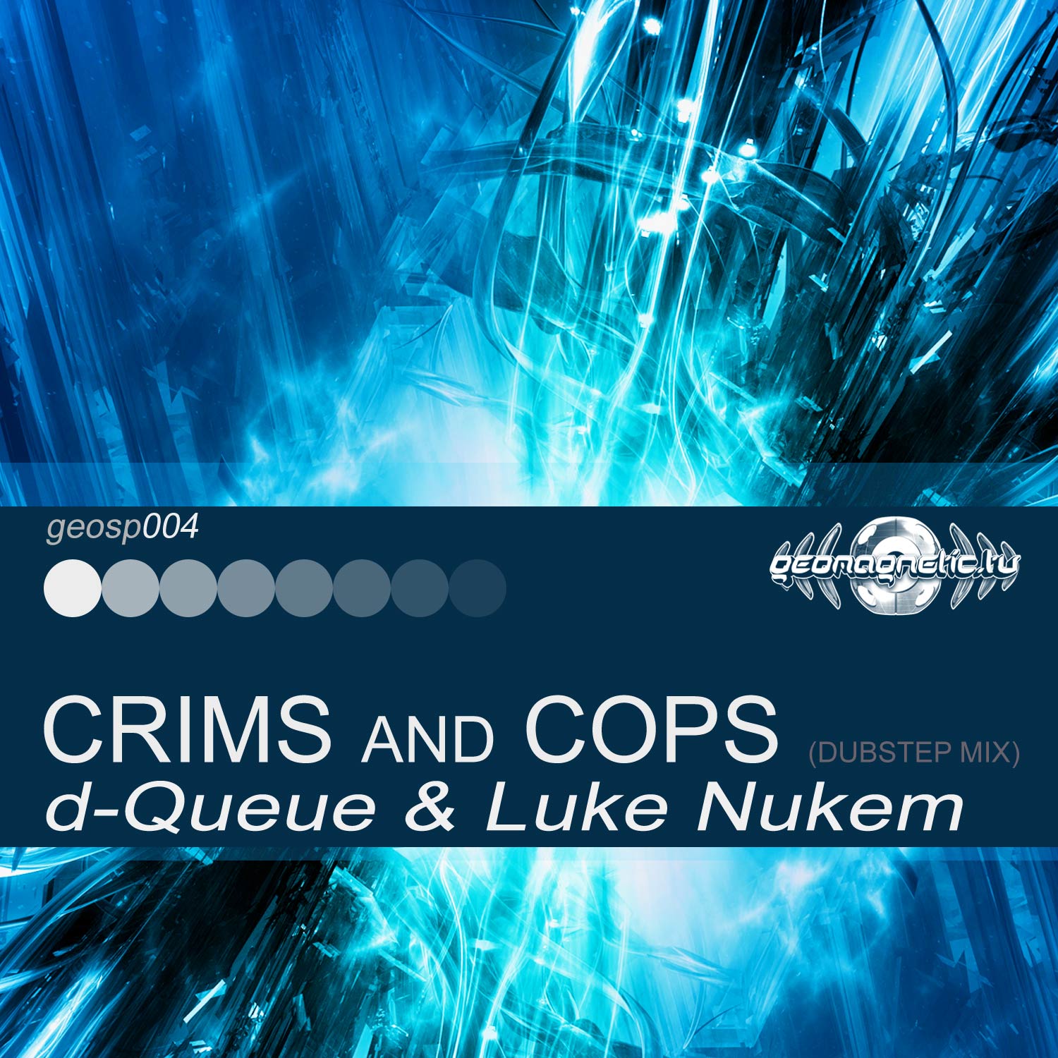geosp004-d-Queue-&-Luke-Nukem_-_Crims-and-Cops-(Dubstep-Mix)